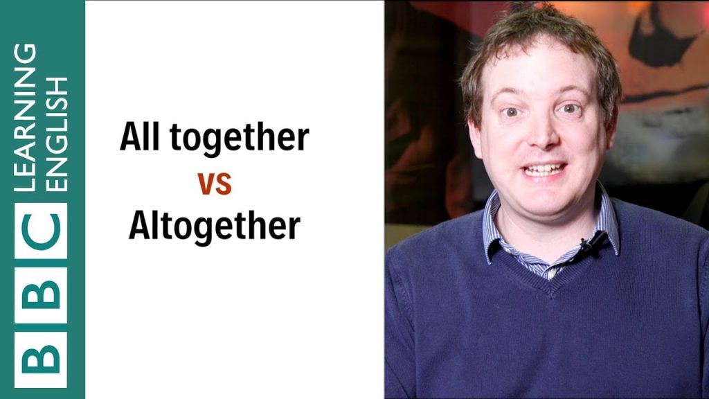 Types Altogether All together vs altogether: What’s the difference? English In A Minute ...