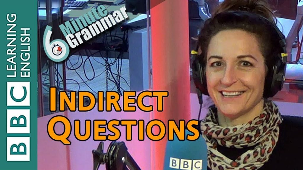 Indirect Questions 6 Minute Grammar SamSmithEnglish English Teaching For The 21st Century